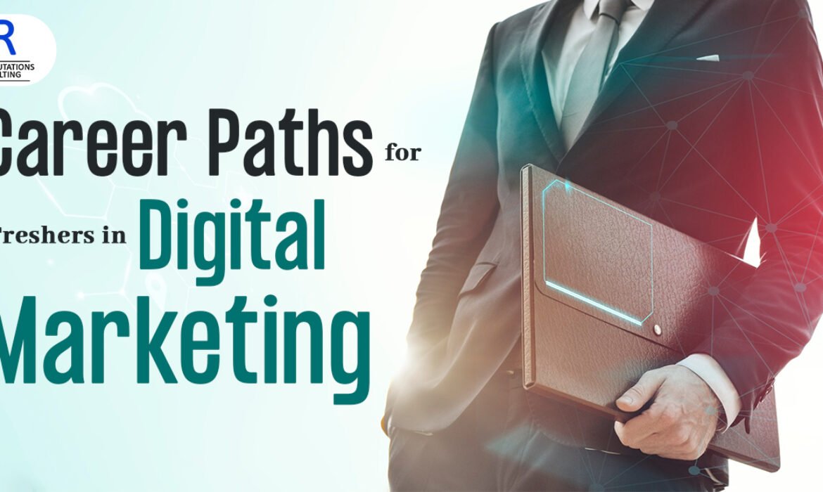 Career Paths for Freshers in Digital Marketing