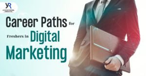 Career Paths for Freshers in Digital Marketing