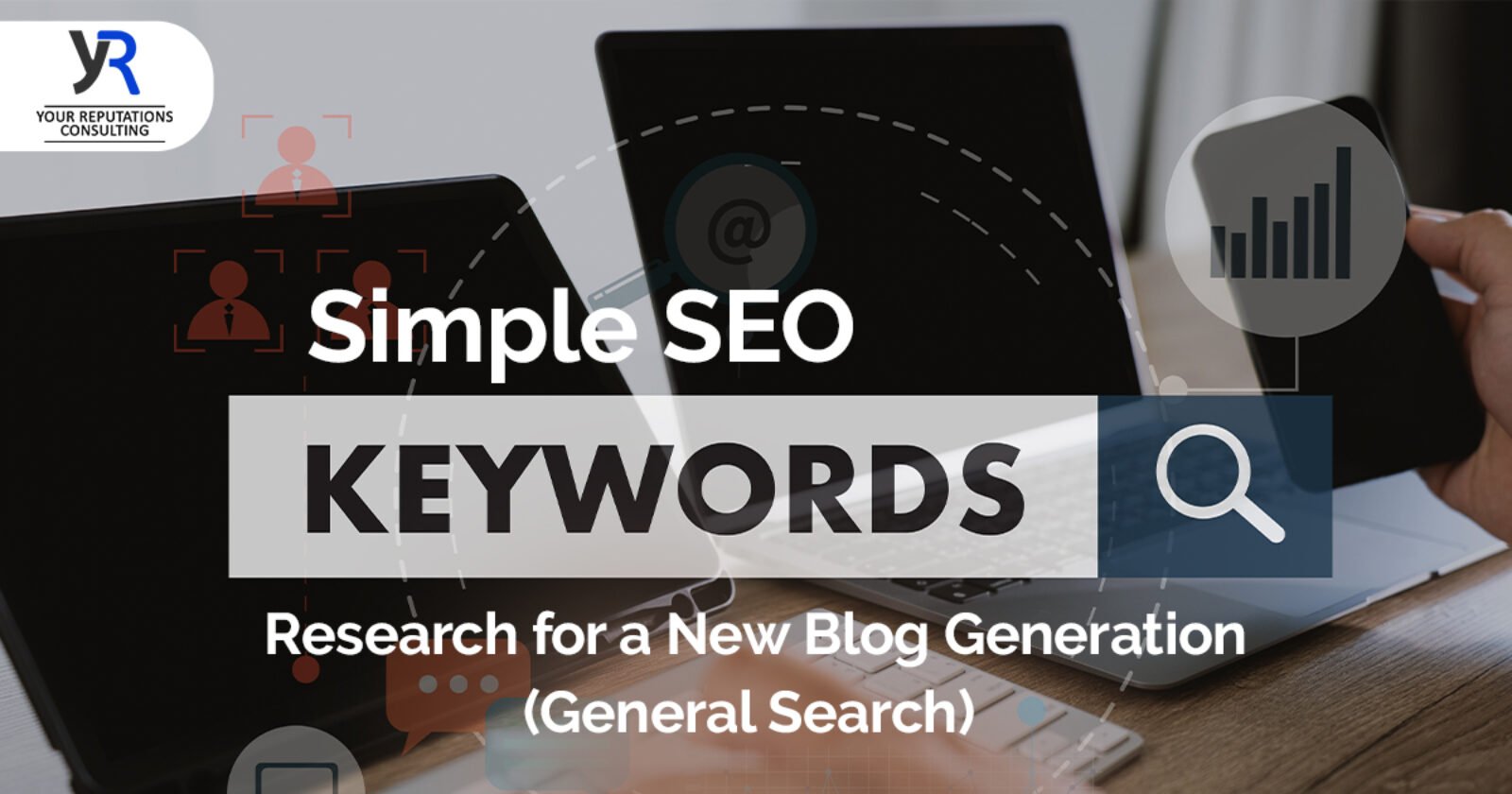 Simple SEO Keyword Research for a New Blog Generation (General Search)