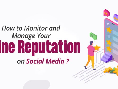 How To Monitor And Manage Your Online Reputation On Social Media