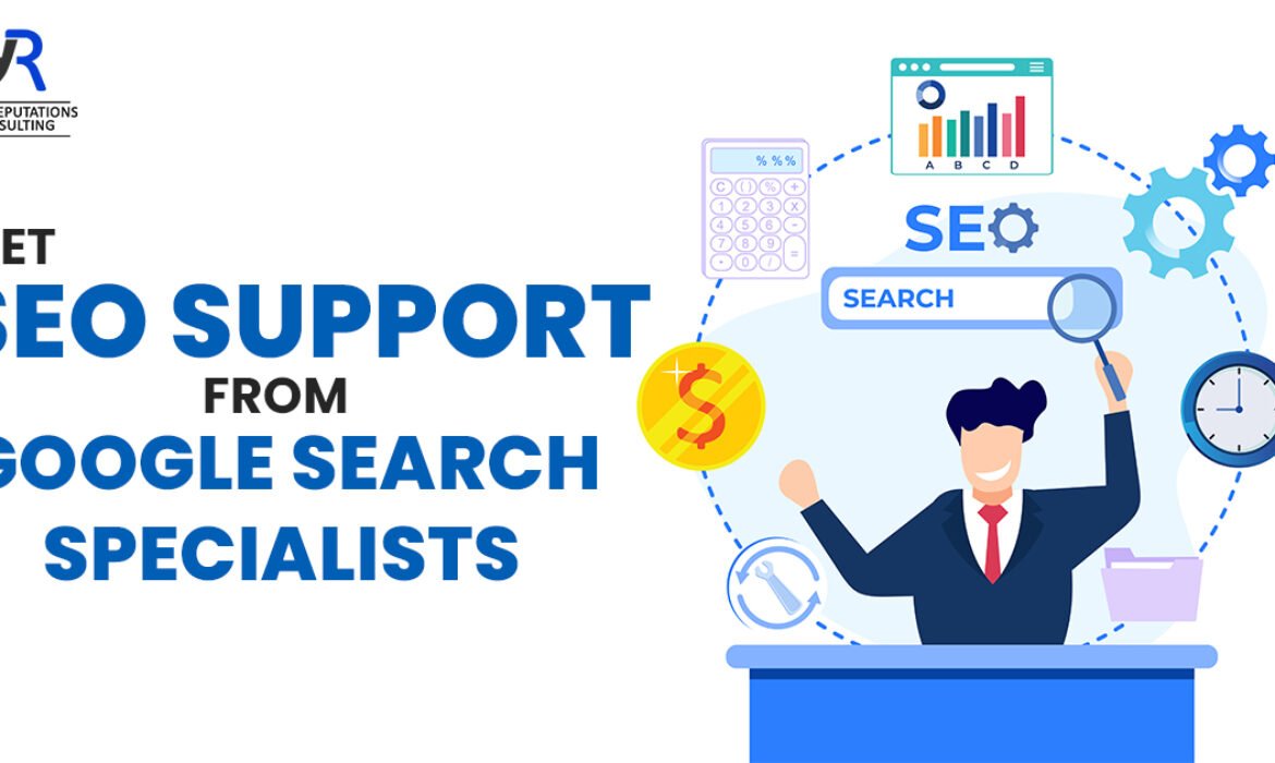 Get Seo Support From Google Search Specialists