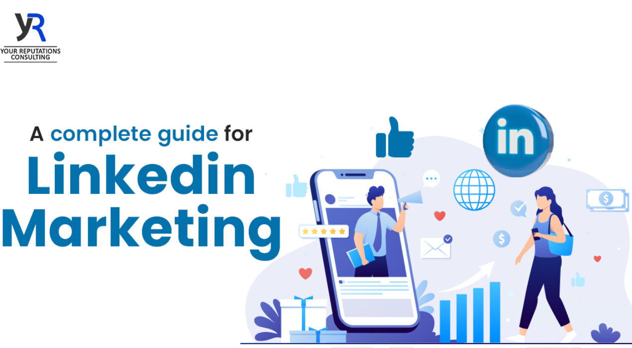 A complete guide for LinkedIn Marketing