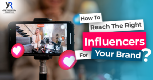 How to Reach the Right Influencers for Your Brand