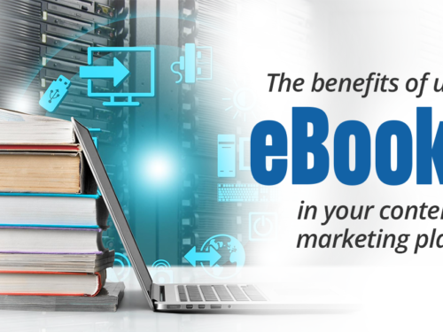 The Benefits of Using E-books in Your Content Marketing Plan